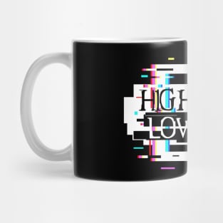 High Tech Low Life i Mug